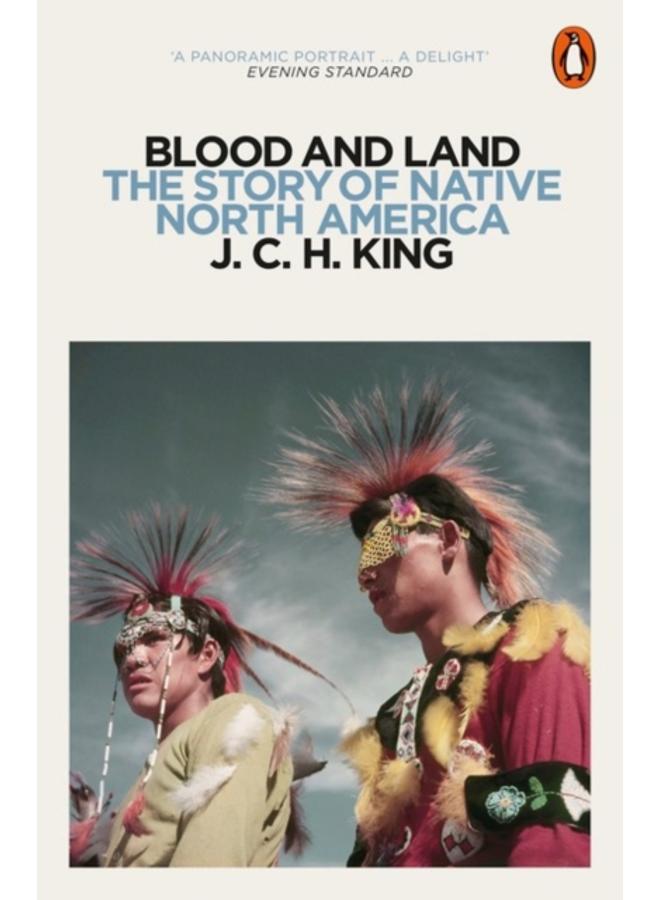Blood and Land : The Story of Native North America 