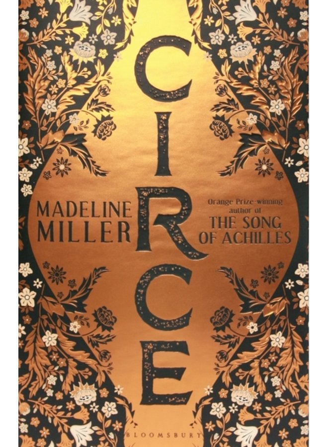 Circe The stunning new anniversary edition from the author of international bestseller The Song of Achilles - Hardback