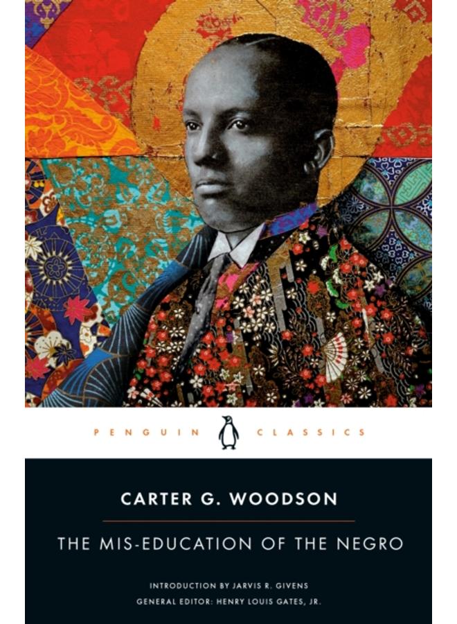 The Mis-Education of the Negro 