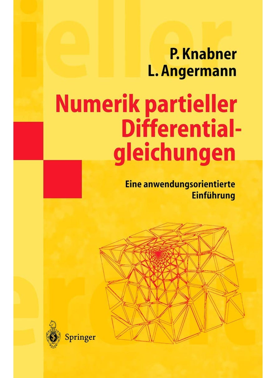 Numerik partieller Differentialgleichungen: Eine anwendungsorientierte Einführung 