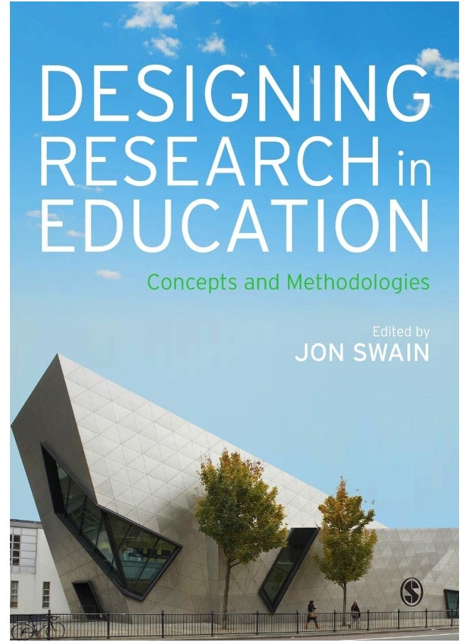 Designing Research in Education: Concepts and Methodologies 