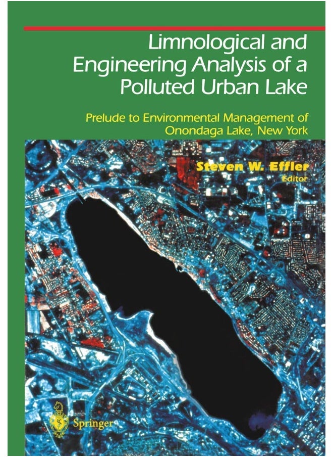 Limnological and Engineering Analysis of a Polluted Urban Lake: Prelude to Environmental Management of Onondaga Lake, New York 