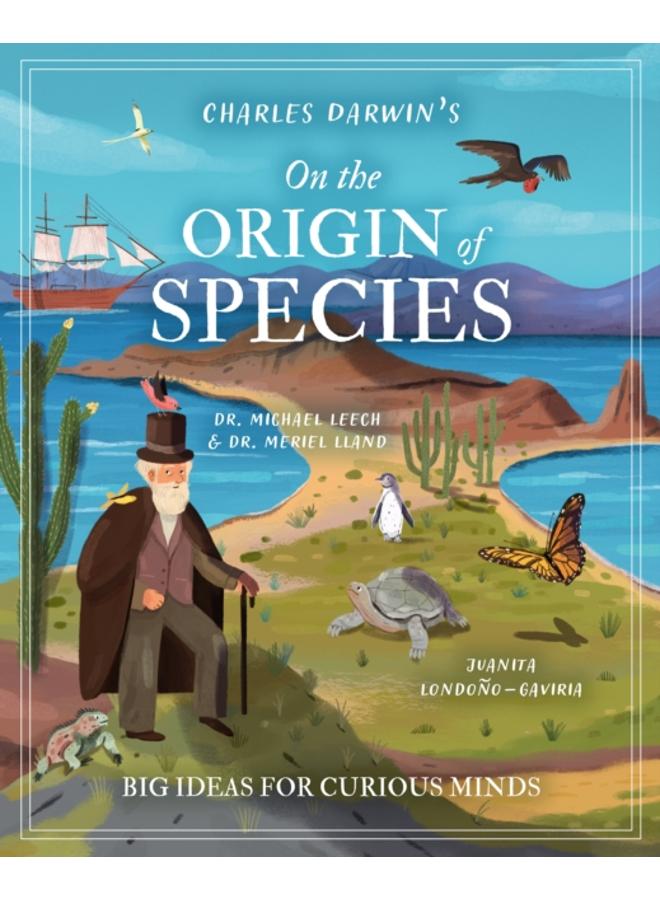 Charles Darwin's On the Origin of Species : Big Ideas for Curious Minds