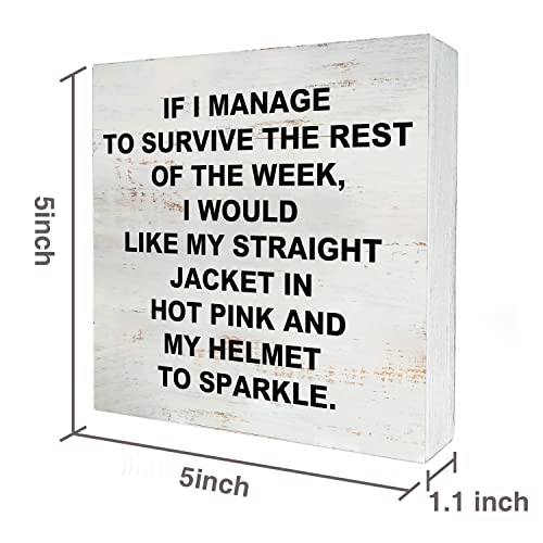 Yigaue If I Manage to Survive the Rest of the Week Wooden Box Sign with Saying Desk Decor 5 x 5 Inch Funny Office Box Sign Wood Plaque Block Sign Rustic Home Office Decor Coworker Gift - Image 2