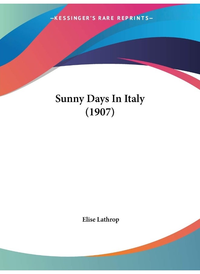 Sunny Days In Italy (1907) 