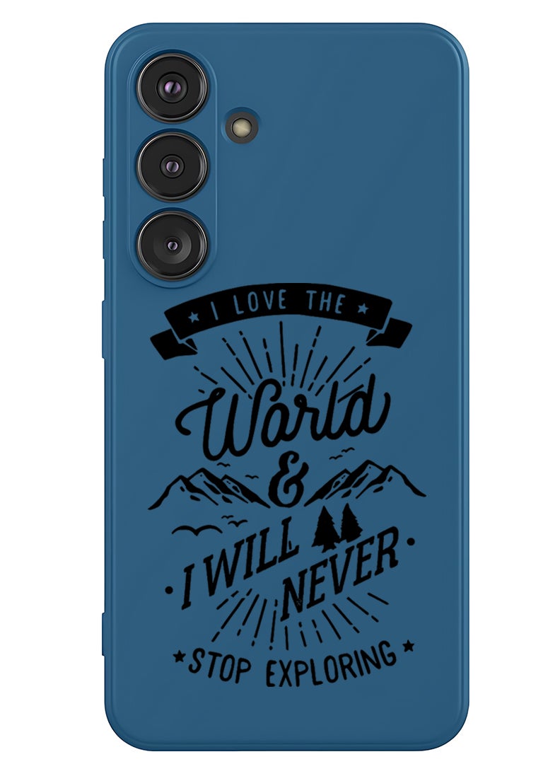 Theodor Protective Slim Fit Case Liquid Silicone Cover with Full Body Protection Anti-Scratch Shockproof Case For Samsung Galaxy S25 (Blue) - I love the world - Image 1