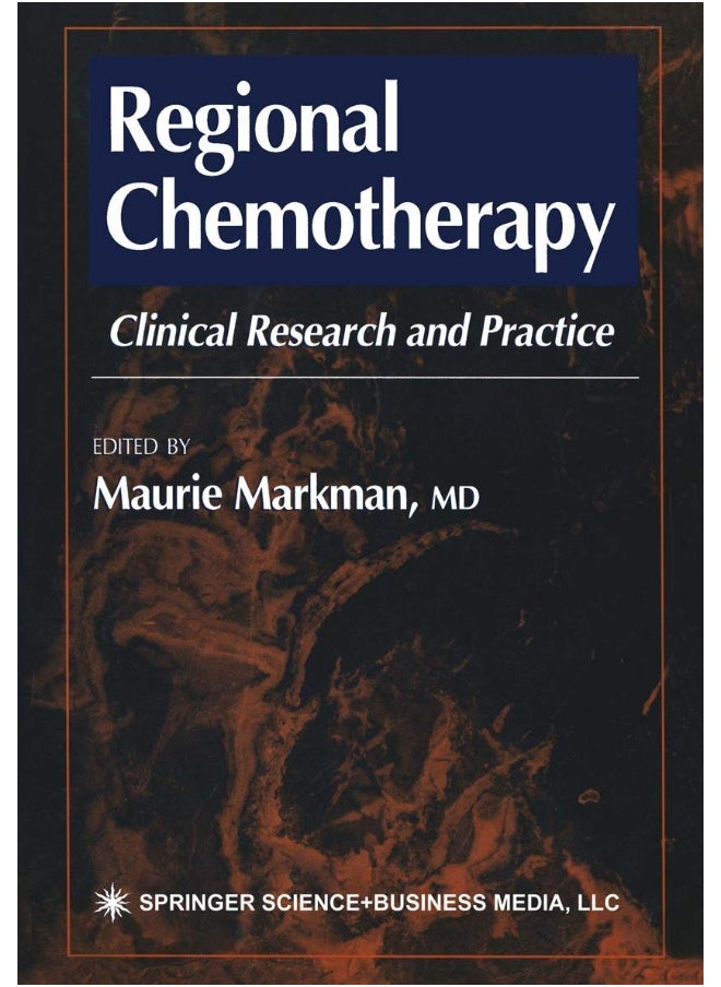 Regional Chemotherapy: Clinical Research and Practice 