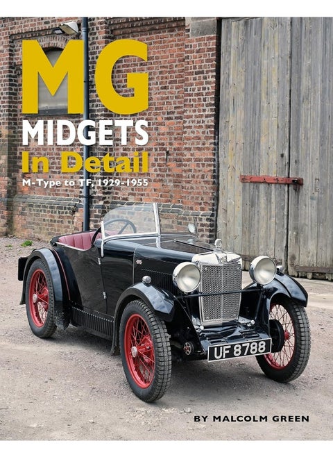 MG Midgets In Detail: M-Type to TF, 1929-1955