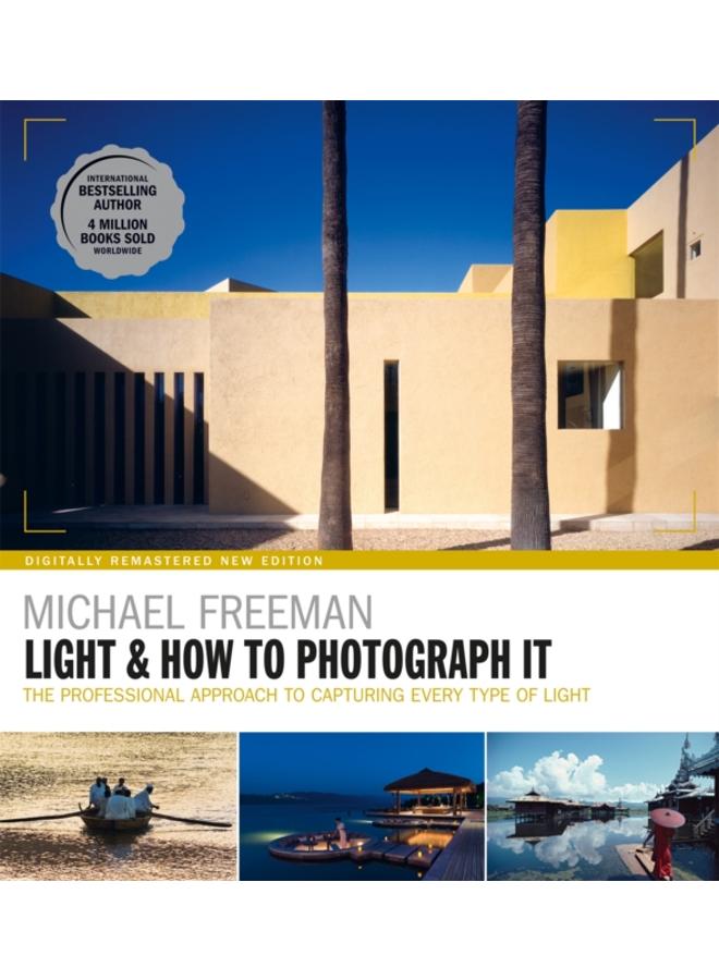 Light & How to Photograph It 