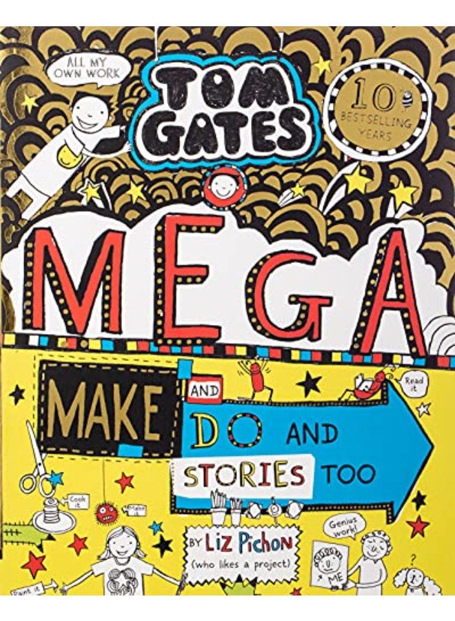 Tom Gates: Mega Make and Do and Stories Too! 