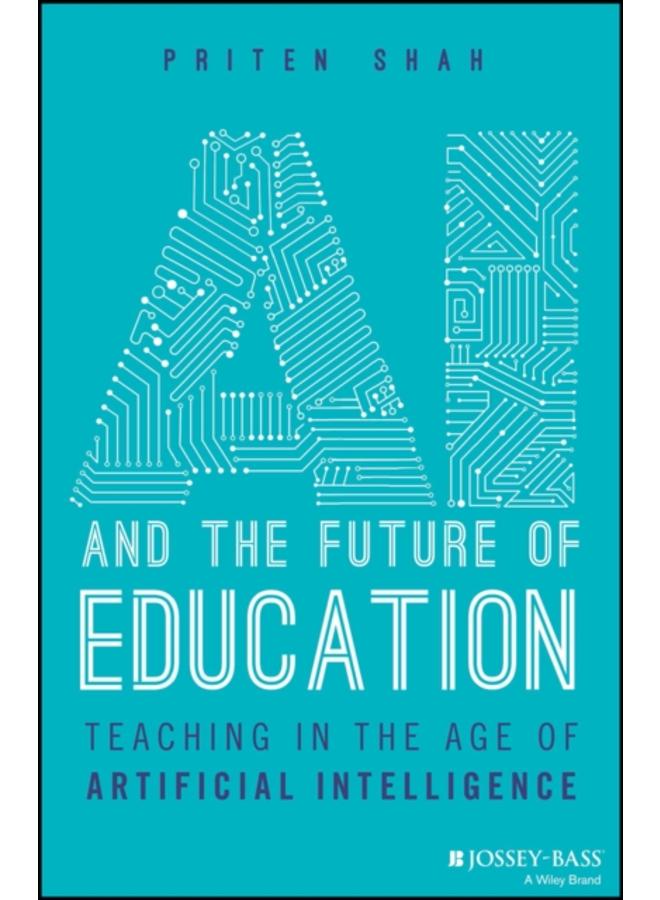 AI and the Future of Education : Teaching in the Age of Artificial ...