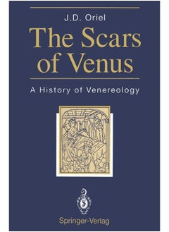 The Scars of Venus: A History of Venereology 