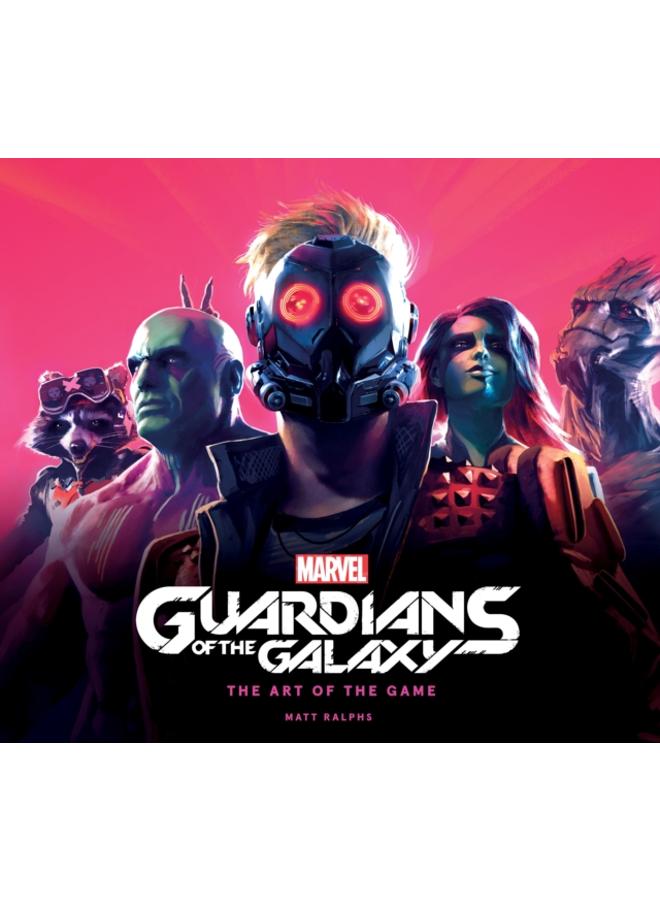 Marvel's Guardians of the Galaxy: The Art of the Game 