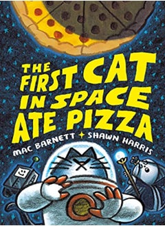 FIRST CAT IN SPACE ATE PIZZA 