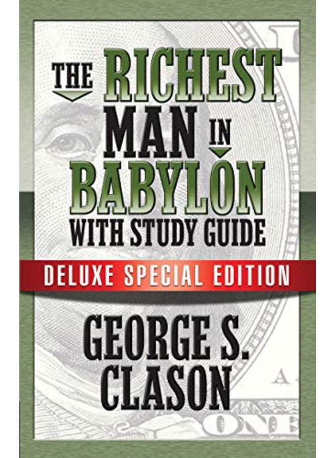 The Richest Man In Babylon With Study Guide Deluxe Special Edition