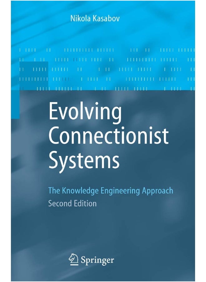 Evolving Connectionist Systems: The Knowledge Engineering Approach 