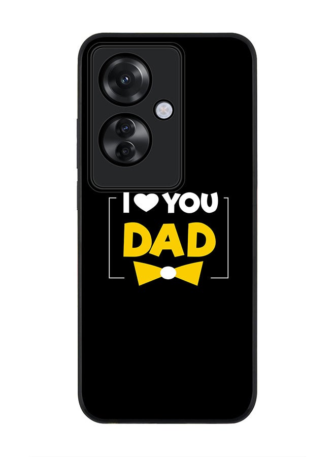 Stylizedd Rugged Black edge case for Oppo Reno11 F / Oppo F25 Pro 5G, Slim fit Soft Case Flexible Rubber Edges Anti Drop TPU Gel Thin Cover -  I Loveyou Dad - Image 1