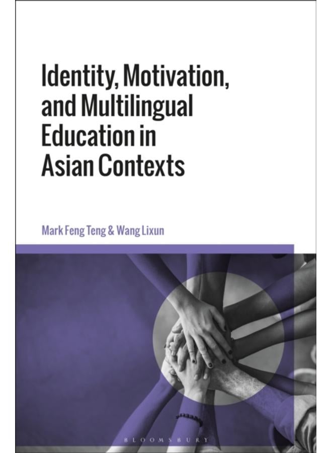 Identity, Motivation, and Multilingual Education in Asian Contexts