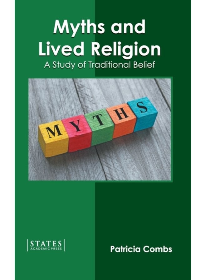 Myths and Lived Religion A Study of Traditional Belief - Hardback