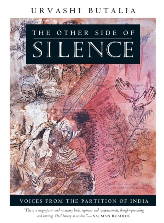 The Other Side of Silence : Voices from the Partition of India 