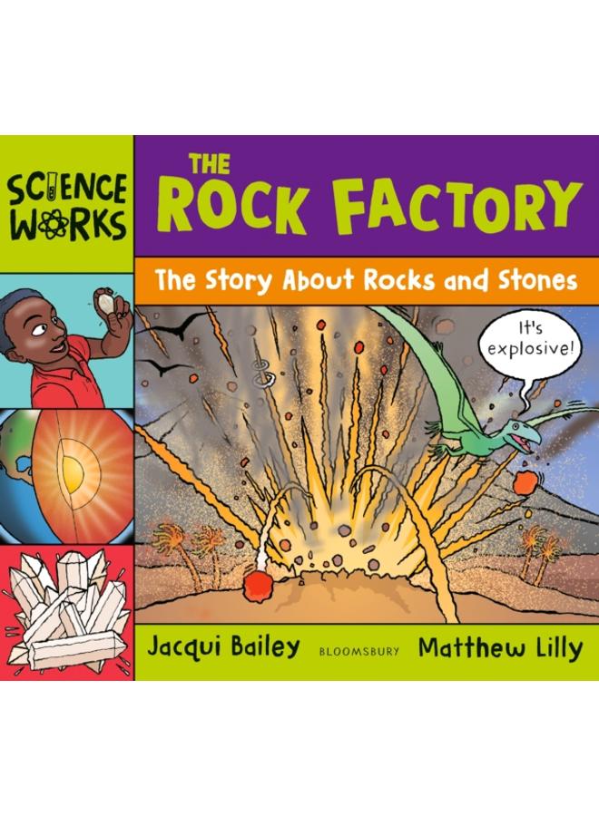 The Rock Factory : A Story about Rocks and Stones 