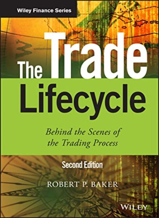 The Trade Lifecycle: Behind the Scenes of the Trading Process