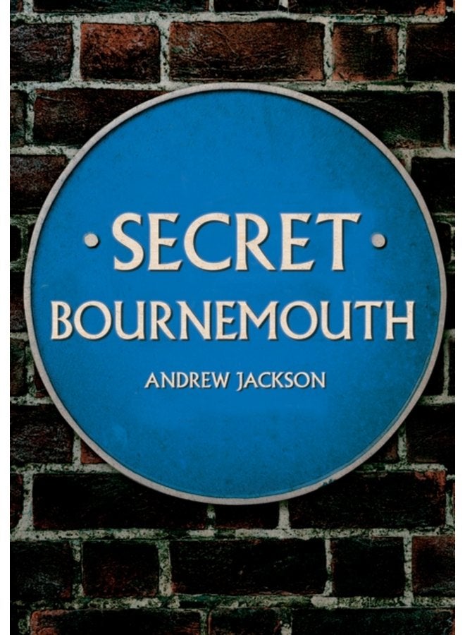 Secret Bournemouth - Paperback