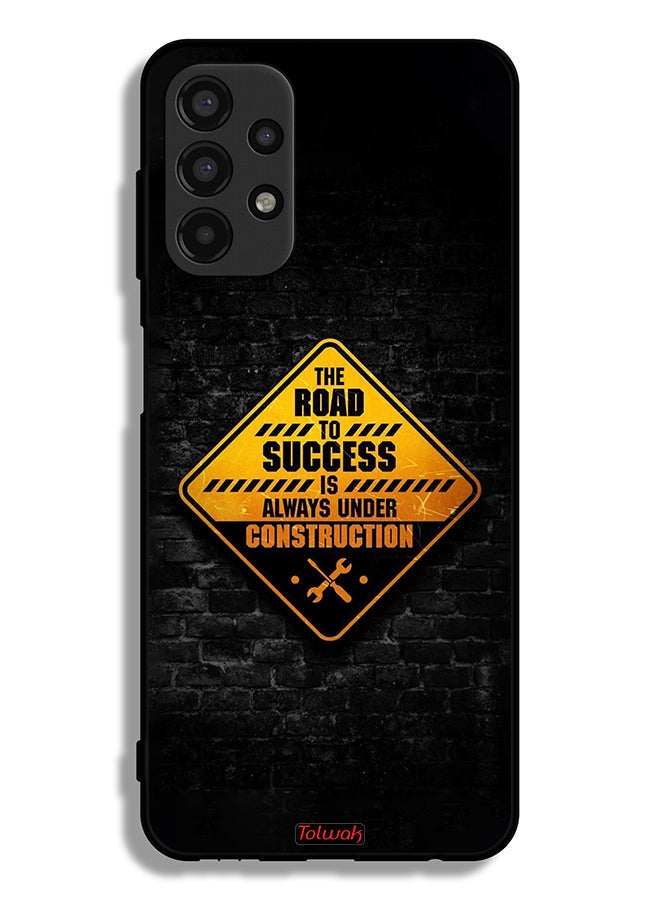 Tolwak Samsung Galaxy A13 4G Protective Case Cover The Road To Success Is Always Under Construction - Image 1