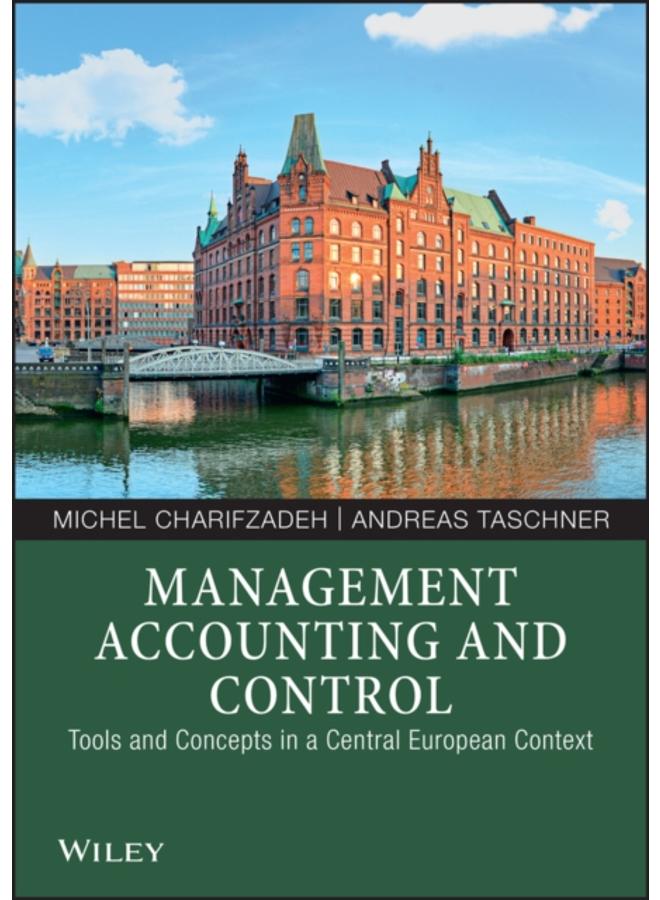 Management Accounting and Control : Tools and Concepts in a Central European Context 