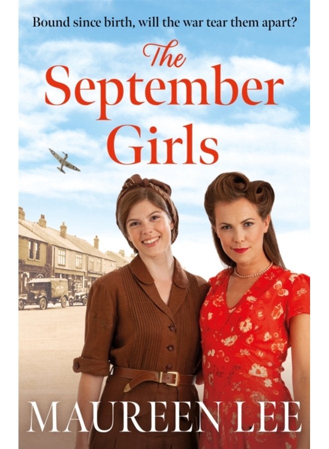 The September Girls A superb Liverpool saga from the RNA award winning author - Paperback
