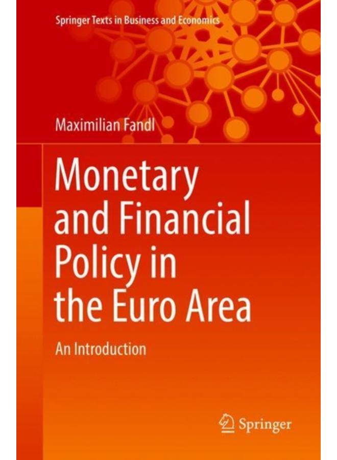 Monetary and Financial Policy in the Euro Area : An Introduction 