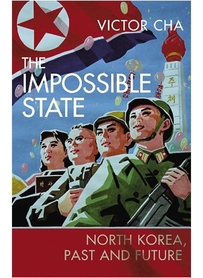 ^(M)The Impossible State: North Korea, Past and Future 