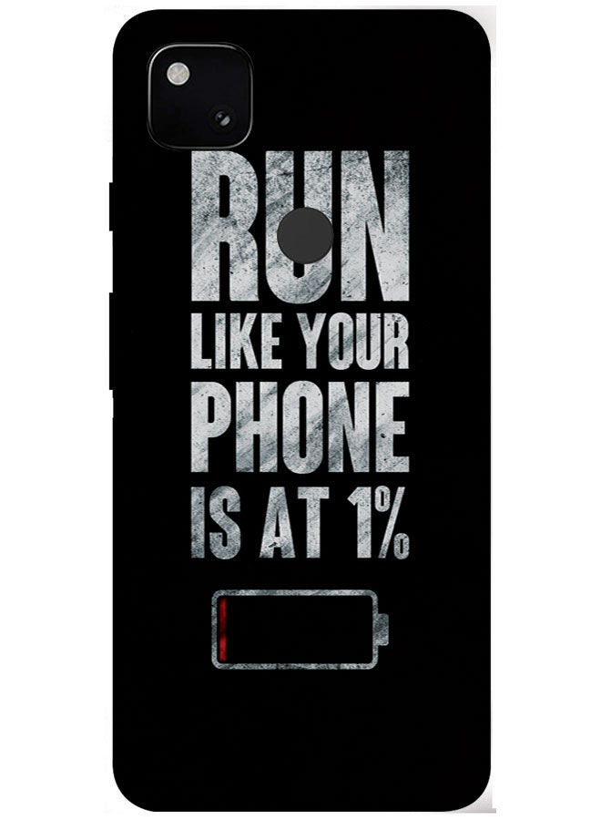 EYE CATCH Protective Case Cover For Google Pixel 4A Smart Series Printed Protective Case Cover for Google Pixel 4A Run Like Your Phone Is At 1%  - Image 1