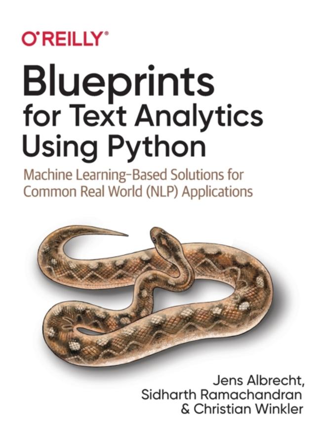 Blueprints for Text Analytics using Python : Machine Learning Based Solutions for Common Real World (NLP) Applications 
