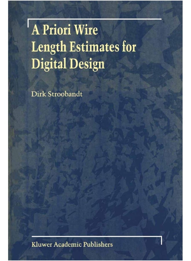 A Priori Wire Length Estimates for Digital Design 