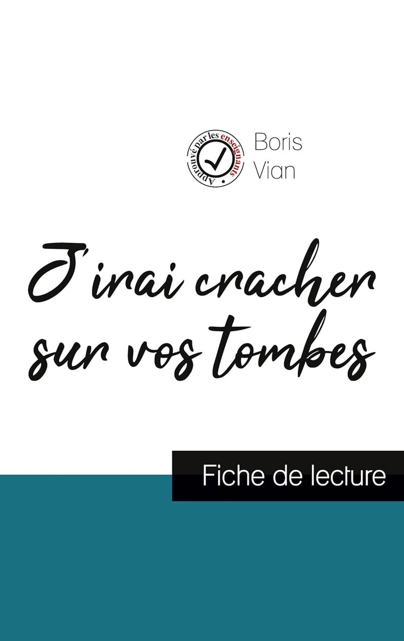 J'irai cracher sur vos tombes de Boris Vian (fiche de lecture et analyse complète de l'oeuvre)  - Image 1