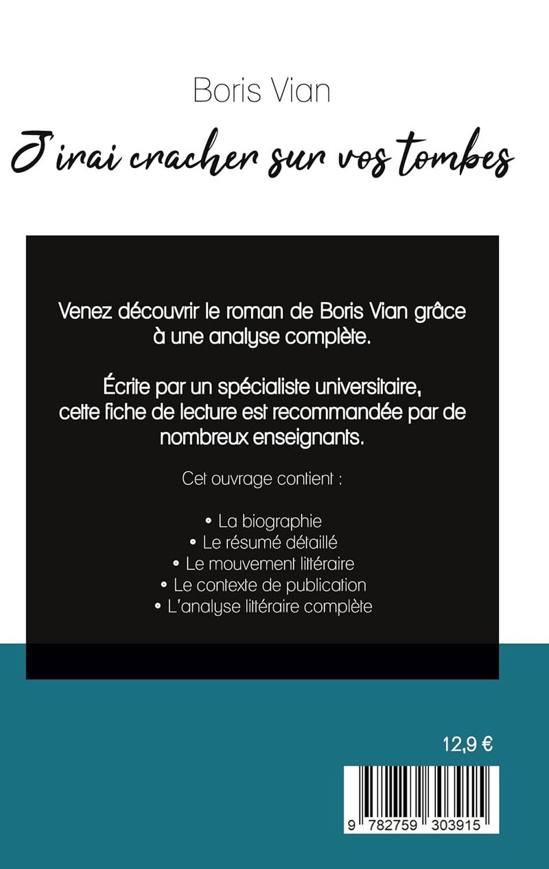 J'irai cracher sur vos tombes de Boris Vian (fiche de lecture et analyse complète de l'oeuvre)  - Image 2