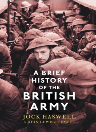 A Brief History of the British Army - pzsku/Z290804F7046C92B78C83Z/45/_/1707131330/4218349e-63c5-4d4e-91b9-8079cc24c465