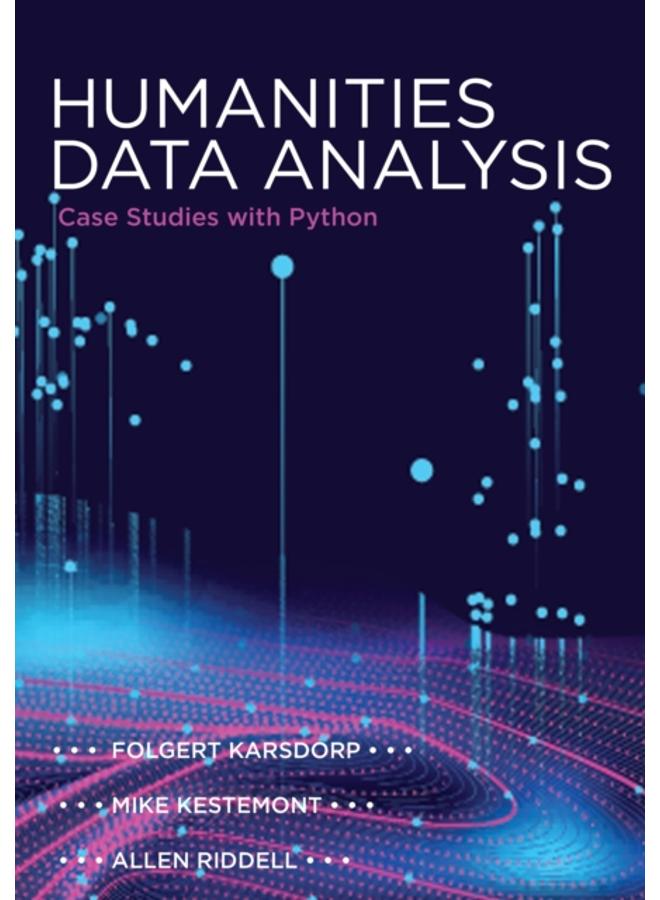 Humanities Data Analysis : Case Studies with Python
