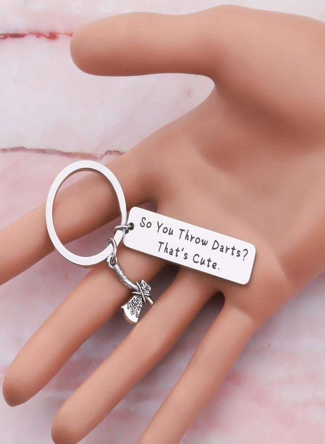 HOLLP Funny Axe Throwing Gift Axe Throwing Keychain So You Throw Darts? That’s Cute Keychain Gift for Axe Thrower (Axe Throwing Keychain) - Image 4