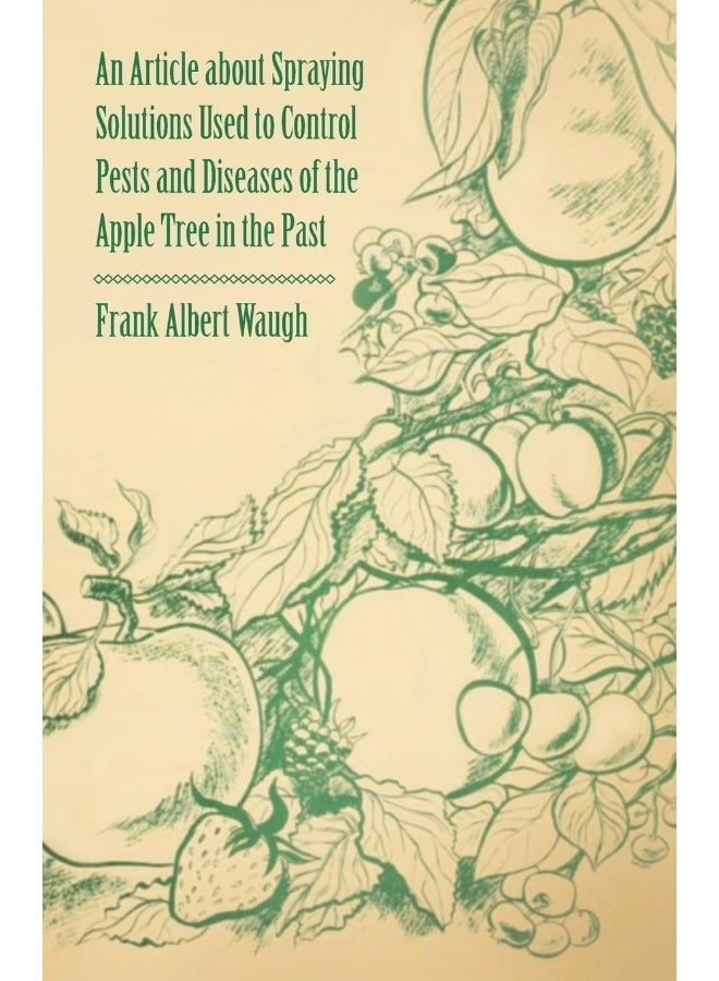 An Article about Spraying Solutions Used to Control Pests and Diseases of the Apple Tree in the Past 