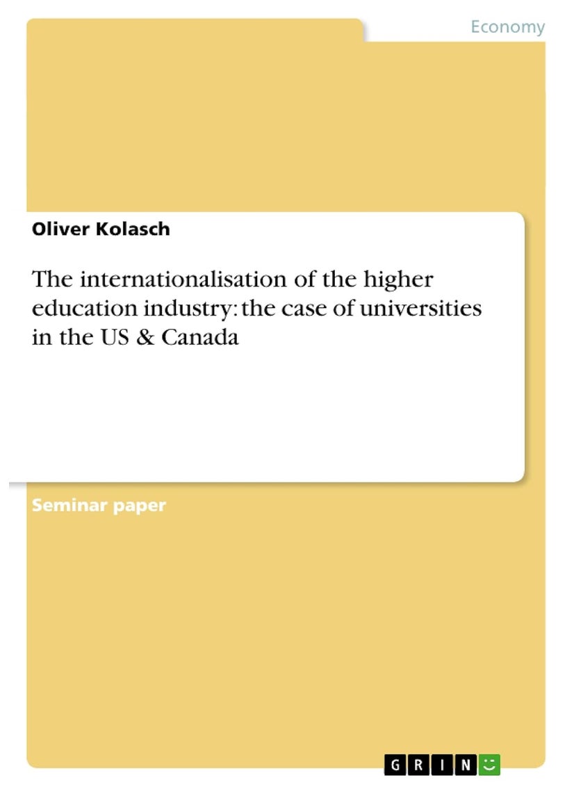 The internationalisation of the higher education industry: the case of universities in the US & Canada 
