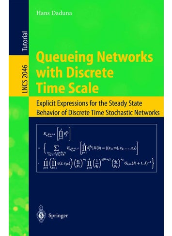 Queueing Networks with Discrete Time Scale: Explicit Expressions for the Steady State Behavior of Discrete Time Stochastic Networks - pzsku/Z2914D5E8882DDB8174EFZ/45/1749041758/3c3ebe3d-0372-409d-85ff-db53078fa4f7