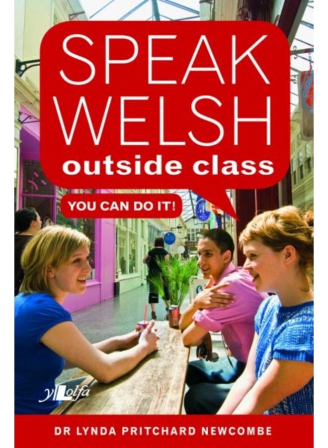 Speak Welsh Outside Class - You Can Do It