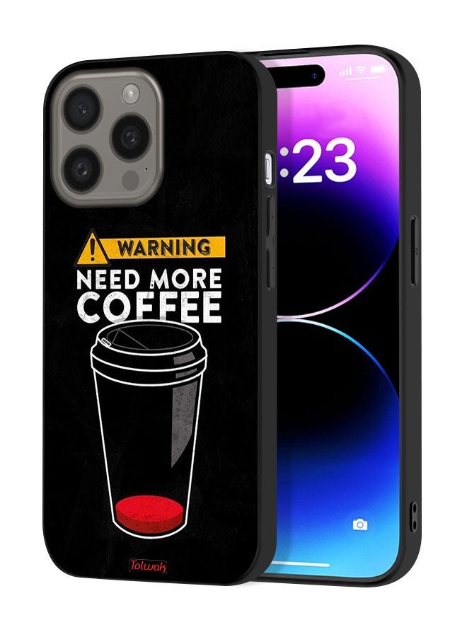 Tolwak Apple iPhone 15 Pro Max Protective Case Cover Need More Coffee - Image 1