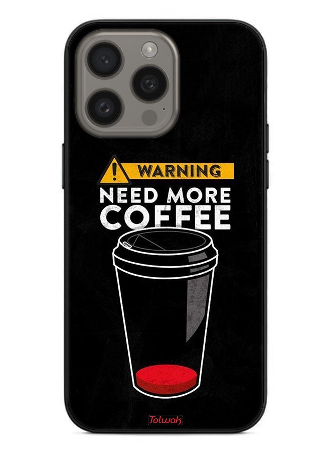 Tolwak Apple iPhone 15 Pro Max Protective Case Cover Need More Coffee - Image 2