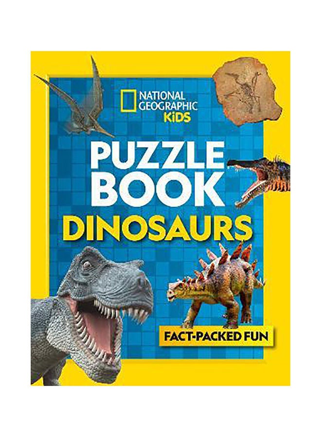 Puzzle Book Dinosaurs: Brain-tickling quizzes, sudokus, crosswords and wordsearches (National Geogra