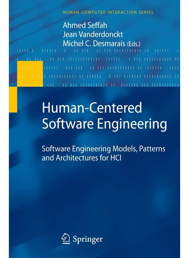 Human-Centered Software Engineering: Software Engineering Models, Patterns and Architectures for HCI