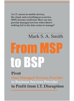 Outsource Channel Executives, Inc From Msp to Bsp: Pivot to Profit from It Disruption  - Image 1