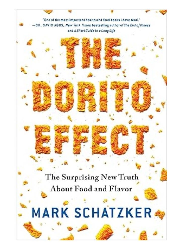 The Dorito Effect The Surprising New Truth about Food and Flavor 